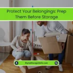 Protect Your Belongings: Prep Them Before Storage (2025) 5 Protect Your Things Prep Them Before Storage