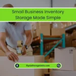 Small Business Inventory Storage Made Simple (2025) 1 Small Business Inventory Storage Unit