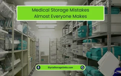 Medical Storage Mistakes Almost Everyone Makes (2026)