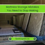 Mattress Storage Mistakes You Need to Stop Making (2026) 1 Stop Ruining Your Mattress With These Storage Errors