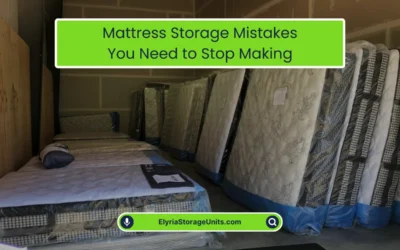 Affordable Storage Units in Elyria | Secure & Clean 6 Mattress Storage Mistakes You Need to Stop Making (2026)